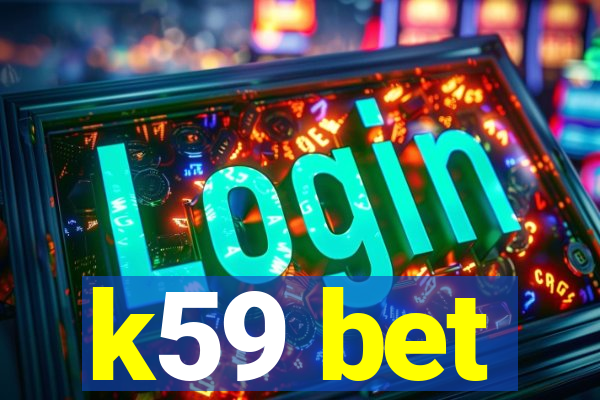 k59 bet